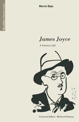 James Joyce: A Literary Life - Morris Beja - cover