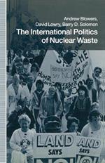 The International Politics of Nuclear Waste