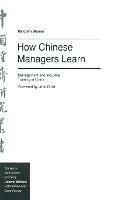 How Chinese Managers Learn: Management and Industrial Training in China - Malcolm Warner - cover