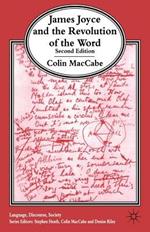 James Joyce and the Revolution of the Word