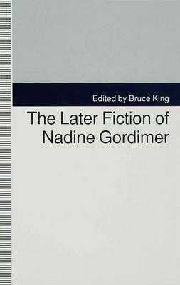 The Later Fiction of Nadine Gordimer - cover