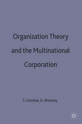Organization Theory and the Multinational Corporation - Sumantra Ghoshal - cover