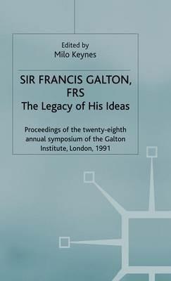 Sir Francis Galton, FRS: The Legacy of His Ideas - cover