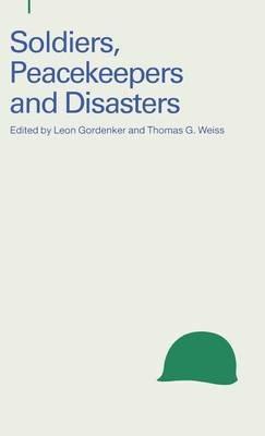 Soldiers, Peacekeepers and Disasters - cover