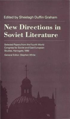 New Directions in Soviet Literature - Sheelagh Duffin Graham - cover