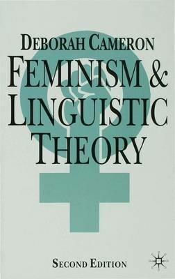 Feminism and Linguistic Theory - Deborah Cameron - cover