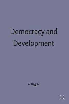 Democracy and Development - A. Bagchi - cover