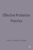 Effective Probation Practice - Peter Raynor,David Smith,Maurice Vanstone - cover