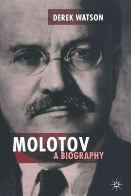 Molotov: A Biography - D. Watson - cover