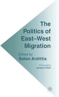 The Politics of East-West Migration - cover