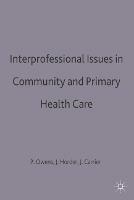 Interprofessional issues in community and primary health care
