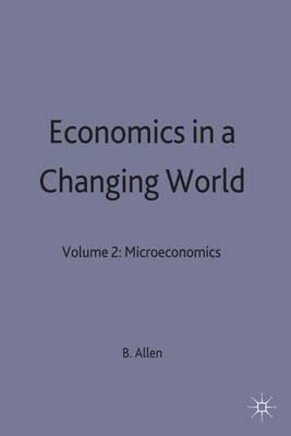Economics in a Changing World: Volume 2: Microeconomics - cover