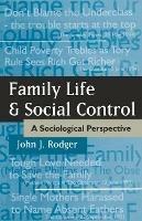Family Life and Social Control: A Sociological Perspective