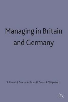 Managing in Britain and Germany - Jean-Louis Barsoux,Hans-Dieter Ganter,Alfred Kieser - cover