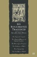 Six Renaissance Tragedies - Colin Gibson - cover