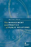 The Management and Practice of Public Relations - Norman Stone - cover