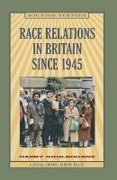 Race Relations in Britain Since 1945 - Harry Goulbourne - cover