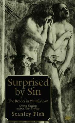 Surprised by Sin: The Reader in Paradise Lost - Stanley Fish - cover