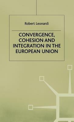 Convergence, Cohesion and Integration in the European Union - R. Leonardi - cover