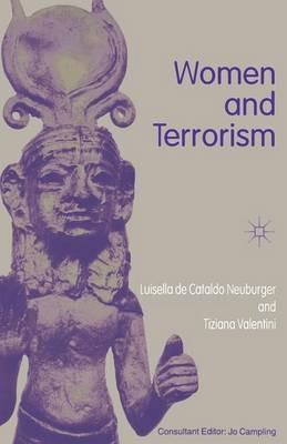 Women and Terrorism - Luisella de Cataldo Neuburger,Tiziana Valentini,trans Leo Michael Hughes - cover