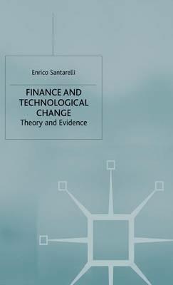 Finance and Technological Change: Theory and Evidence - E. Santarelli - cover
