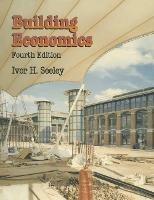 Building Economics: Appraisal and control of building design cost and efficiency - Ivor H. Seeley - cover
