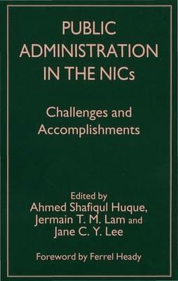 Public Administration in the NICs: Challenges and Accomplishments - cover