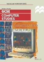 Work Out Computer Studies GCSE - Graham Taylor - cover