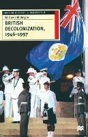 British Decolonization, 1946-1997: When, Why and How did the British Empire Fall? - David Mcintyre - cover