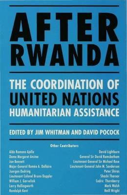 After Rwanda: The Coordination of United Nations Humanitarian Assistance - cover