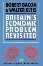 Britain’s Economic Problem Revisited
