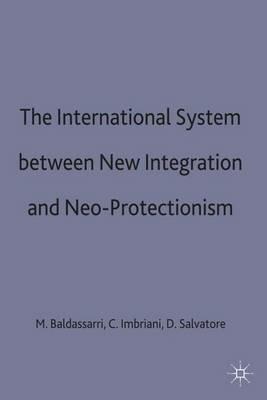 The International System between New Integration and Neo-Protectionism - cover