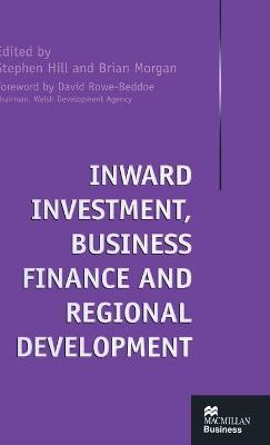 Inward Investment, Business Finance and Regional Development - cover