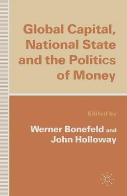 Global Capital, National State and the Politics of Money - cover