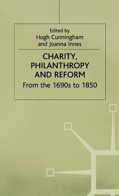 Charity, Philanthropy and Reform: From the 1690s to 1850 - cover