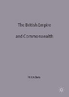 The British Empire and Commonwealth: A Short History