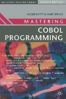 Mastering COBOL Programming - Roger Hutty,Mary Spence - cover