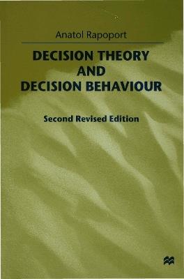 Decision Theory and Decision Behaviour - A. Rapoport - cover