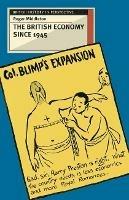 The British Economy since 1945: Engaging with the Debate - Roger Middleton - cover