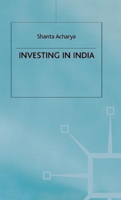 Investing in India - S. Acharya - cover