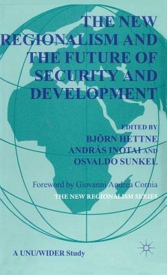 The New Regionalism and the Future of Security and Development - cover