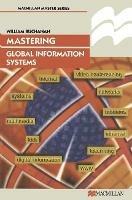 Mastering Global Information Systems - William J Buchanan - cover