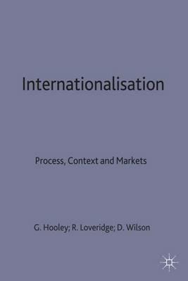 Internationalisation: Process, Context and Markets - cover