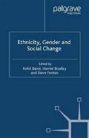 Ethnicity, Gender and Social Change