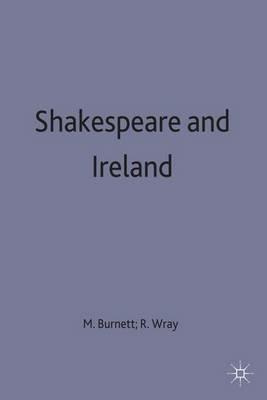 Shakespeare and Ireland: History, Politics, Culture - cover