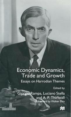 Economic Dynamics, Trade and Growth: Essays on Harrodian Themes - cover