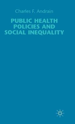Public Health Policies and Social Inequality - C. Andrain - cover