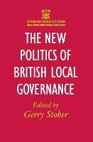 The New Politics of British Local Governance - Gerry Stoker - cover