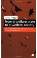 From a Welfare State to a Welfare Society: The Changing Context of Social Policy in a Postmodern Era