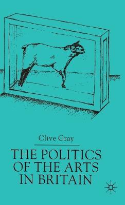 The Politics of the Art in Britain - C. Gray - cover